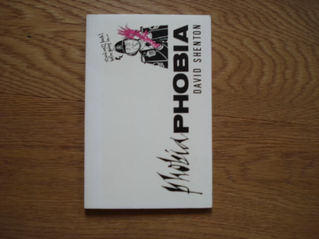 Phobia Phobia - SIGNED - Shenton, David