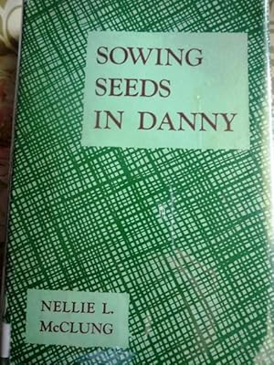 Sowing Seeds in Danny