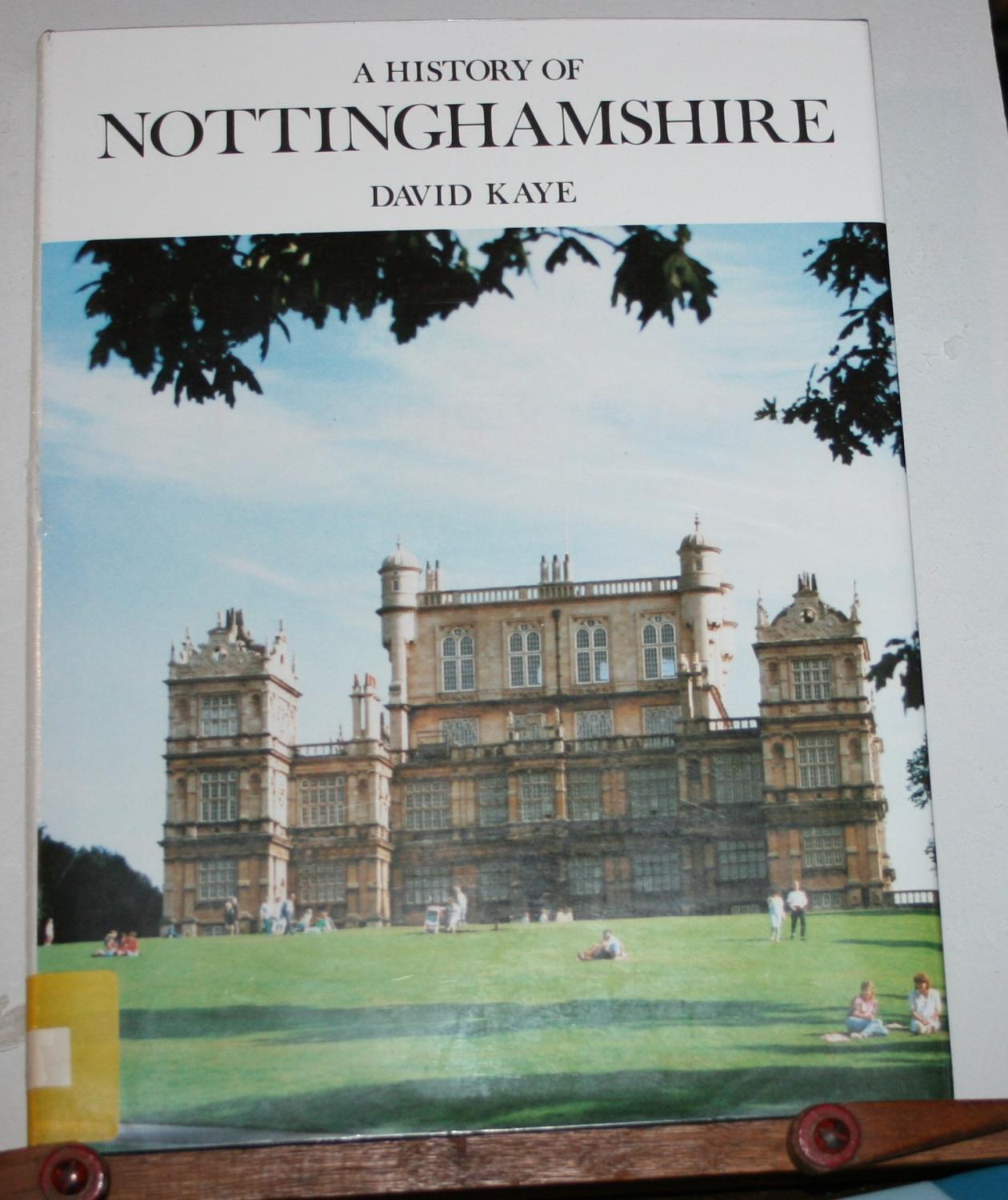 History of Nottinghamshire (Darwen county histories) - Kaye, David
