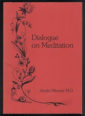 DIALOGUE ON MEDITATION