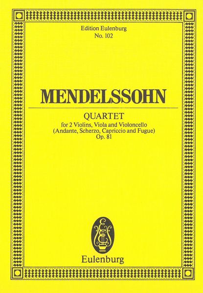 String Quartet In E Major, Op. 81. - Mendelssohn, Felix,