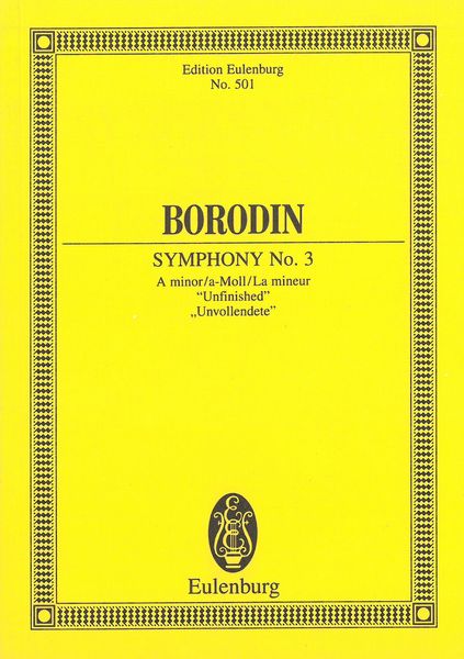 Symphony No. 3 (Unfinished) / edited by Alexander Glazunov. - Borodin, Alexander,