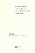 Cataleg Del Fons Antoni Massana De la Biblioteca De Catalunya / A Cura Dejoana Crespi.