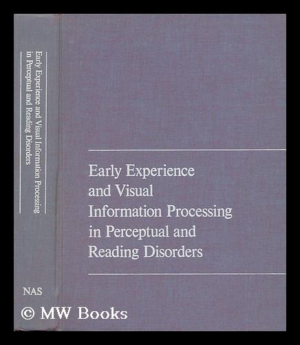 Early Experience and Visual Information Processing in Perceptual and Reading Disorders