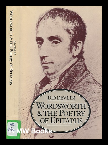 Wordsworth and the poetry of epitaphs - Devlin, D. D. (David Douglas)