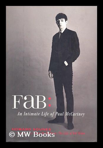 Fab : an intimate life of Paul McCartney - Sounes, Howard