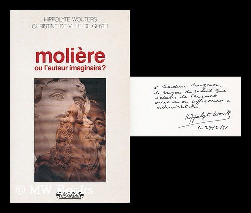 Moliere, ou, L'auteur imaginaire? (French Edition)