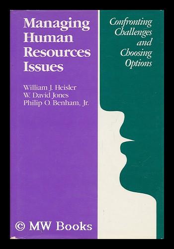 Managing Human Resources Issues: Confronting Challenges and Choosing Options (Jossey Bass Business and Management Series)