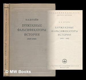 Burzhuaznyye fal'sifikatory istorii 1919-1939 [The bourgeois fabricators of history 1919-1939. La...