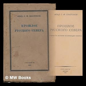 Proshloye russkogo severa : ocherki po istorii kolonizatsii Pomor'ya. [Past of the Russian North:...