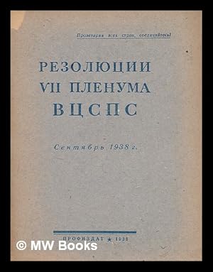 Rezolyutsii 7 plenuma vtssps [Resolution 7 of the all Plenum. Language: Russian]