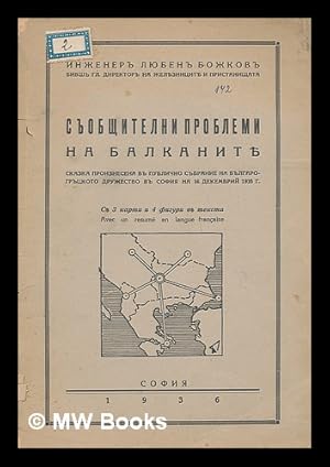 Sobshchitelni Problemi na balkanite [Sobschitelni issues in the Balkans. Language: Bulgarian]