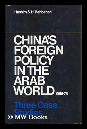 China's Foreign Policy in the Arab World, 1955-75 : Three Case Studies