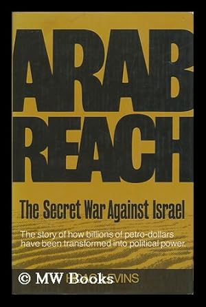 Arab Reach : the Secret War Against Israel