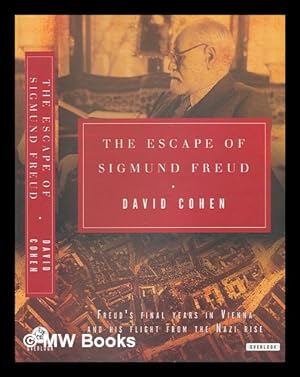 The escape of Sigmund Freud / David Cohen