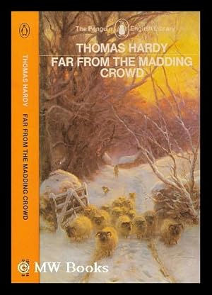 far from the madding crowd by thomas hardy far from the madding crowd by thomas hardy