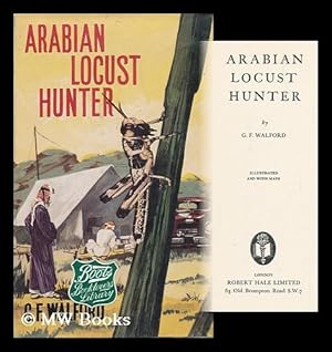 Arabian Locust Hunter, by G. F. Walford