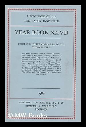 Year Book XXVII (1982) ; from the Wilhelminian Era to the Third Reich II