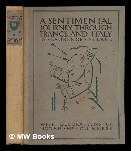 a sentimental journey through france and italy by laurence sterne a sentimental journey through france and italy by laurence sterne