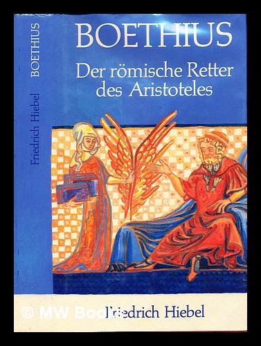Boethius. Der römische Retter des Aristoteles