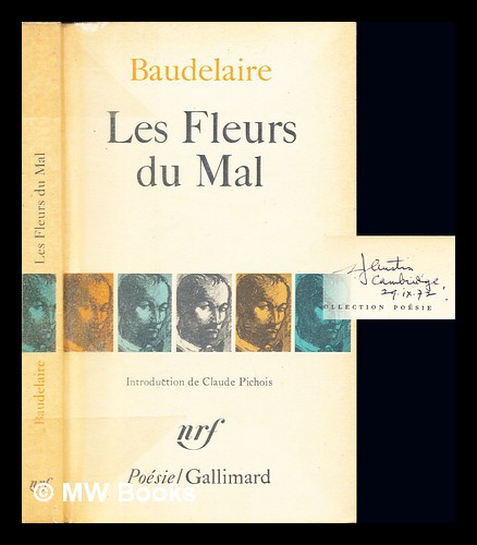 Les fleurs du mal by Baudelaire, Charles (1821-1867): (1972) First ...