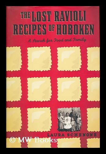 The Lost Ravioli Recipes of Hoboken: A Search for Food and Family