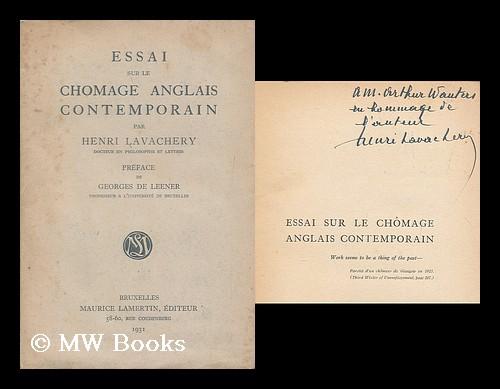 Essai sur le chomage anglais contemporain. / Henri Laverchery ; preface de Georges de Leener