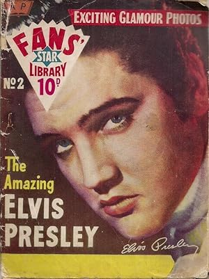 Fans' Star Library No. 2: The Amazing Elvis Presley