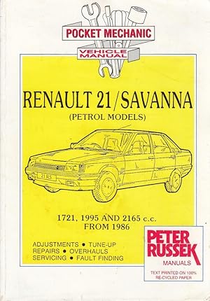 Renault 21 and Savanna, Petrol Models: 1986 to 1994 (Pocket Mechanic)