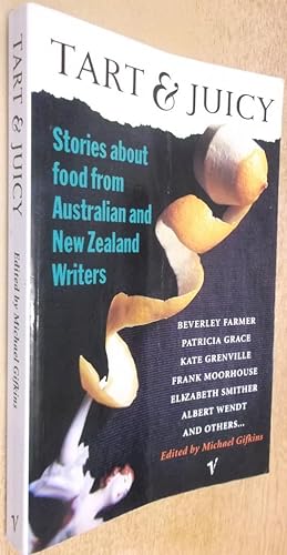 Tart and juicy: Food stories from Australian and New Zealand writers