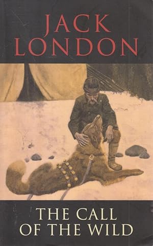 the call of the wild by jack london the call of the wild by jack london