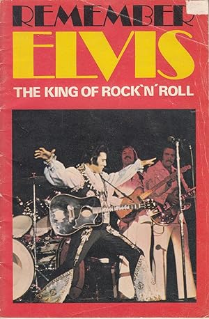 Remember Elvis The King Of Rock 'N' Roll (A Star Monthly Special Publication)