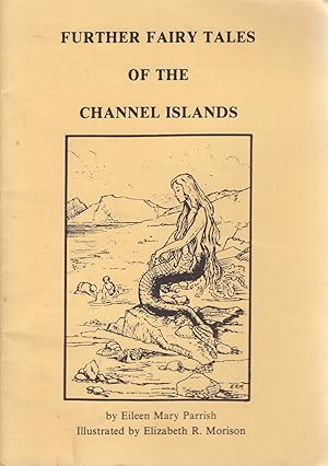 Further Fairy Tales of the Channel Islands