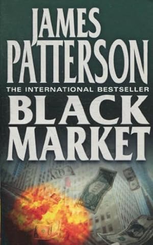 Black Market By James Patterson Abebooks