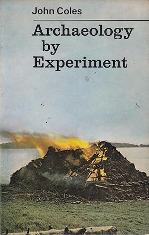 Archaeology by Experiment (University Library)