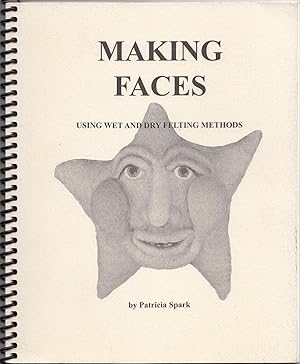 Making Faces: Using Wet and Dry Felting Methods