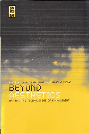 Beyond Aesthetics: Art and the Technologies of Enchantment