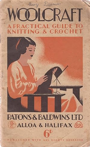 Woolcraft: A Practical Guide To Knitting And Crochet
