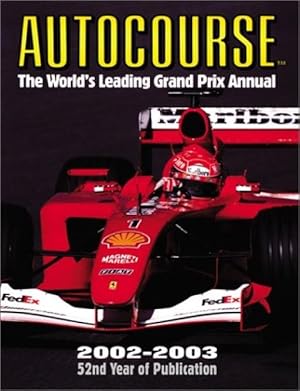 Autocourse: The Worlds Leading Grand Prix Annual 2002-2003