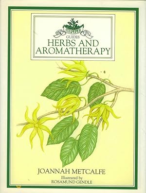 Herbs and Aromatherapy (Culpeper Guides)