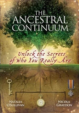 The Ancestral Continuum: Unlock the Secrets of Who You Really Are