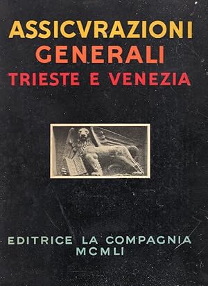 Assicurazioni Generali di Trieste e Venezia. La proprietà immobiliare urbana e agricola.