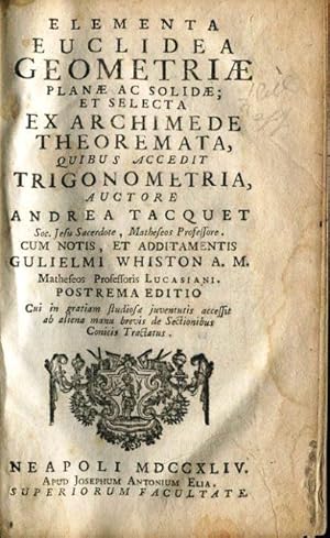 Elementa Euclidea geometriae planae ac solidae et selecta ex Archimede theoremata quibus accedit ...