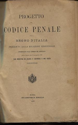 Progetto del Codice penale per il Regno d'Italia preceduto dalla Relazione ministeriale presentat...