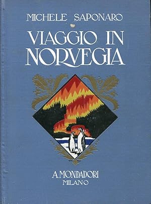 Viaggio in Norvegia. Con 52 illustrazioni fuori testo. Copertina di U.C.Veneziani.