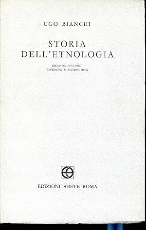 Storia dell'etnologia. Seconda edizione riveduta e accresciuta.