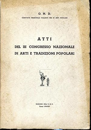 Atti del III congresso nazionale di arti e tradizioni popolari. Trento Settembre 1934 XII.