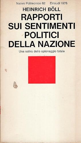 Rapporti sui sentimenti politici della nazione. Una satira dello spionaggio totale.