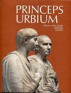 Princeps Urbium cultura e vita sociale dell'Italia romana.