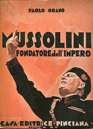 Mussolini fondatore dell'Impero.
